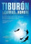 Tiburón, en las garras del hombre
