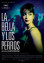 La Bella y los perros