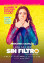 Una mujer sin filtro